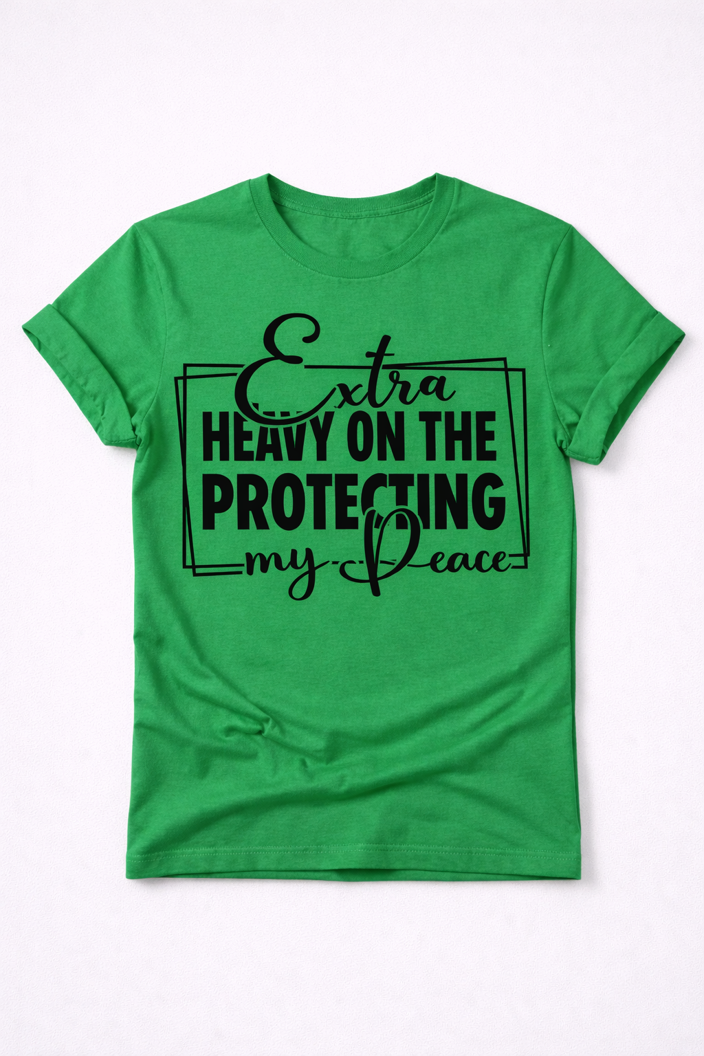 Extra Heavy on Protecting My Peace - Unisex