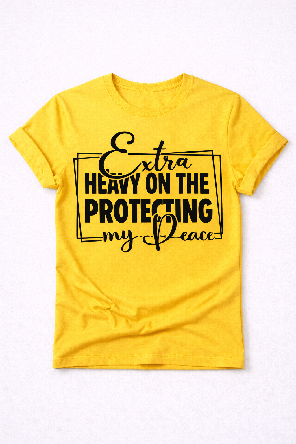 Extra Heavy on Protecting My Peace - Unisex