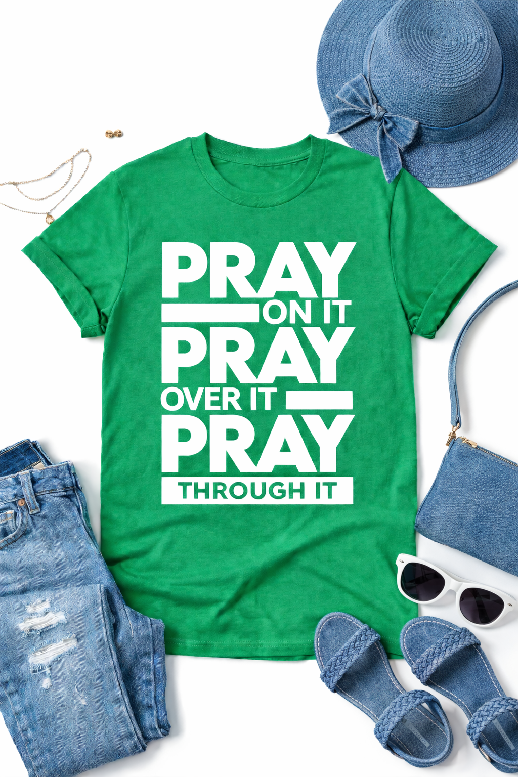 Pray On It. Pray Over It. Pray Through It. – Unisex