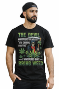 Devil Whispered -Bring Weed (Unisex)