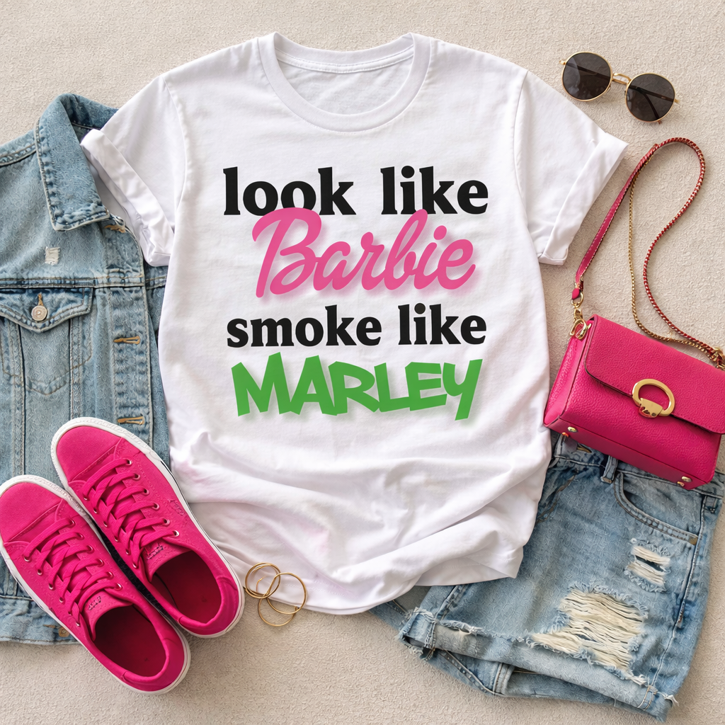 Look Like Barbie, Smoke Like Marley